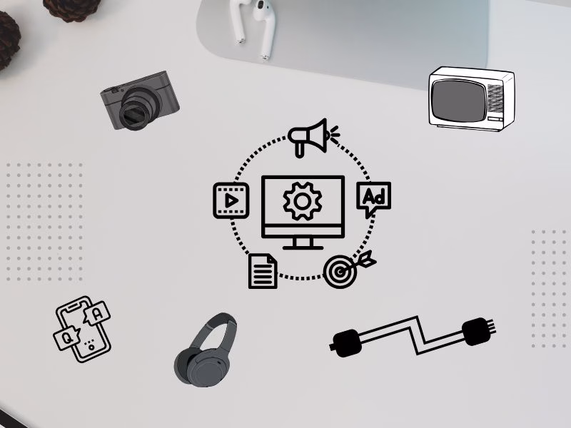 Top Proven Marketing Strategies For Electronics Products In 2025 Top Proven Marketing Strategies For Electronics Products In 2025